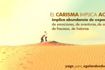 Vida Mandanguera (I): El carisma implica acción
