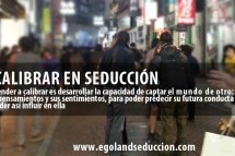 El calibraje en seducción (I)