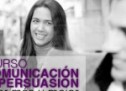 Nuevo curso pack de Comunicación y Persuasión.