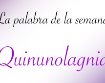 Quinunolagnia: Palabra de la semana