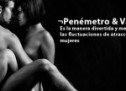De amistad a Sexo (II): El penémetro / Vaginómetro